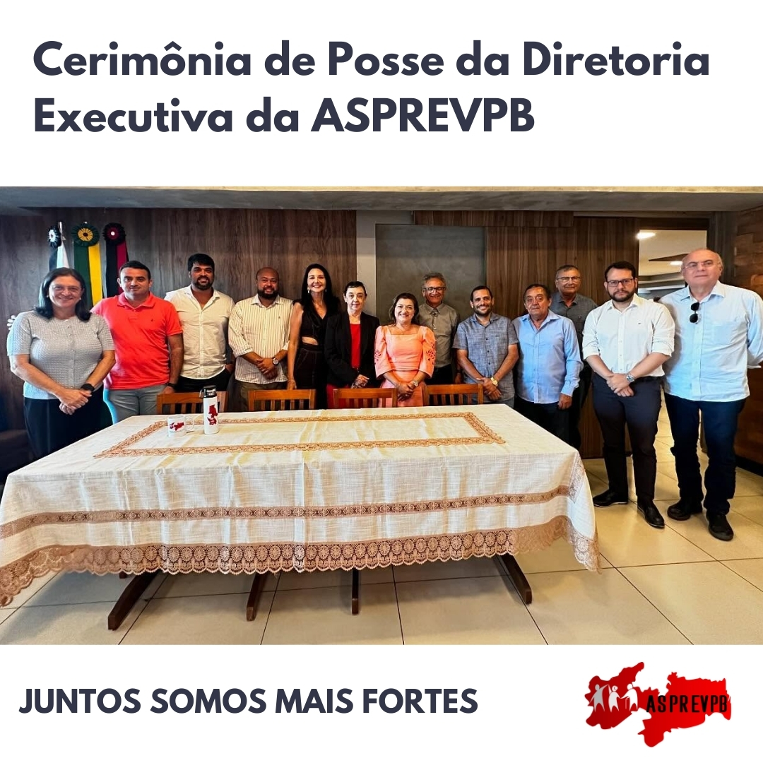 ASPREVPB REALIZA CERIMÔNIA DE POSSE E APRESENTA PLANEJAMENTO ESTRATÉGICO